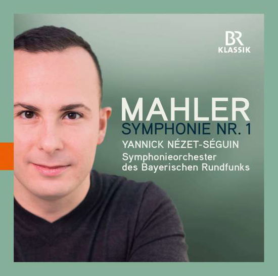 Symphony No. 1 - Gustav Mahler - Musikk - BR KLASSIK - 4035719001433 - 26. februar 2016