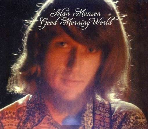 Cover for Alan Munson · Good Morning World (CD) (2008)