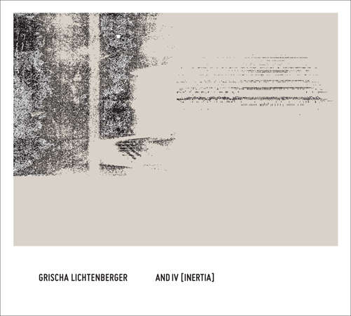 Cover for Grischa Lichtenberger · &amp; Iv: Inertia (CD) (2012)