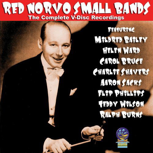 Complete V Disc Recordings - Red Norvo - Muzyka - SOUNDS OF YESTER YEAR - 5019317080433 - 15 marca 2011