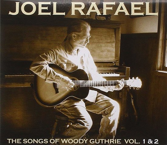 Cover for Joel Rafael · Songs of Woody Guthrie Vol 1 &amp; 2 (CD) (2020)