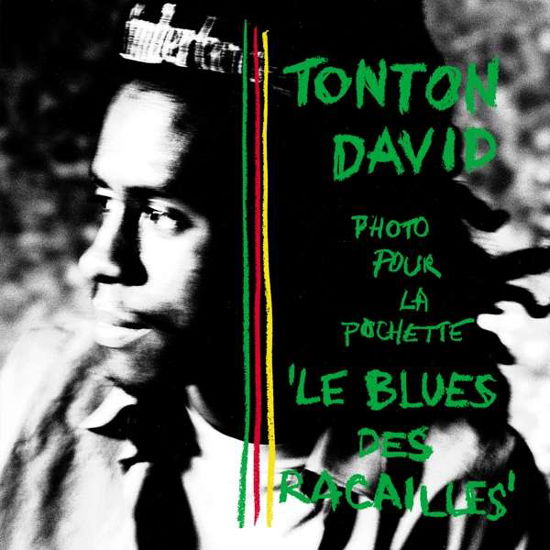 Tonton David · Le Blues Des Racailles (LP) (2019)