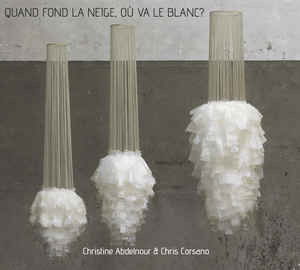 Cover for Chris Corsano · Quand Fond La Neige, Ou Va Le Blanc ? (CD) (2019)