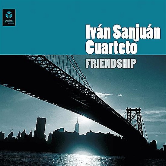 Friendship - Ivan -Cuarteto- Sanjuan - Muzyka - YOUKALI MUSIC - 7713042413433 - 29 listopada 2019