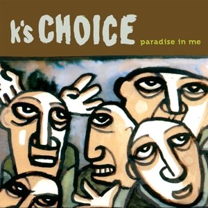 Cover for K's Choice · Paradise in Me (LP) [180 gram edition] (2016)