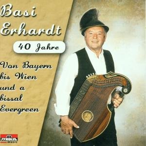 Cover for Basi Erhardt · Von Bayern Bis Wien Und a Bissal Evergreen (CD) (2001)