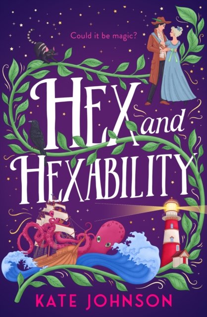 Hex and Hexability - Kate Johnson - Bøker - HarperCollins Publishers - 9780008671433 - 26. september 2024