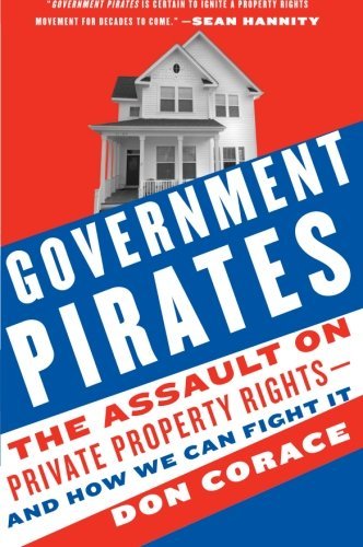 Cover for Don Corace · Government Pirates: the Assault on Private Property Rights--and How We Can Fight It (Pocketbok) (2008)