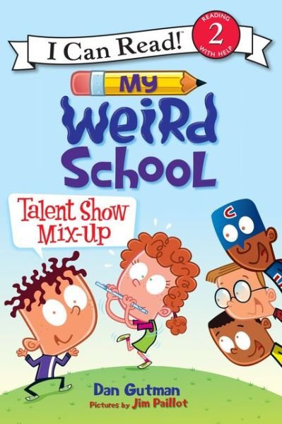 Cover for Dan Gutman · My Weird School: Talent Show Mix-up (Paperback Book) (2016)