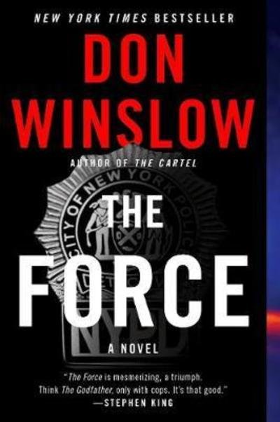 Cover for Don Winslow · The Force: A Novel (Paperback Book) (2018)