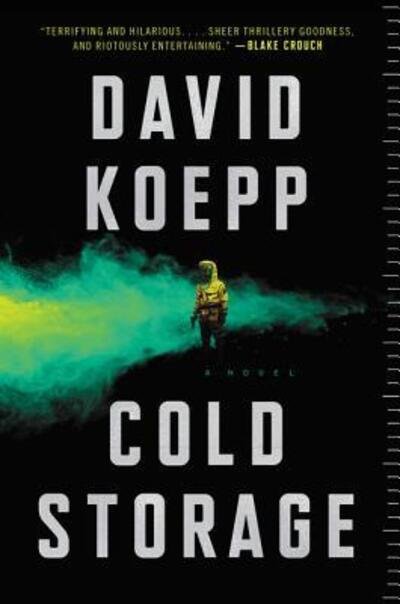 Cold Storage: A Novel - David Koepp - Books - HarperCollins - 9780062916433 - September 3, 2019