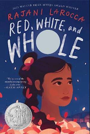 Cover for Rajani LaRocca · Red, White, and Whole: A Newbery Honor Award Winner (Paperback Book) (2023)