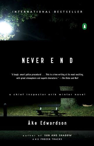 Cover for Ake Edwardson · Never End: a Chief Inspector Erik Winter Novel (Chief Inspector Erik Winter Novels) (Paperback Book) [Reprint edition] (2007)