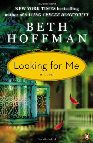 Cover for Beth Hoffman · Looking for Me: A Novel (Paperback Book) [Reprint edition] (2014)