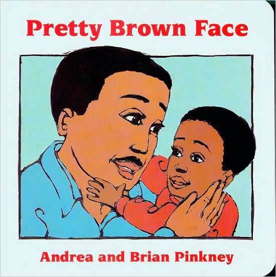 Cover for Pinkney Andrea Davis Pinkney · Pretty Brown Face: Family Celebration Board Books (Board book) [Brdbk edition] (1997)