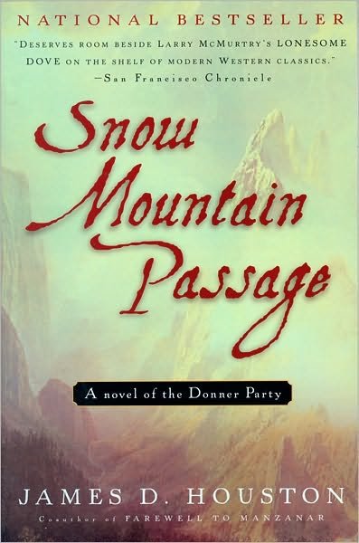 Cover for James D. Houston · Snow Mountain Passage (Paperback Book) [Reprint edition] (2002)