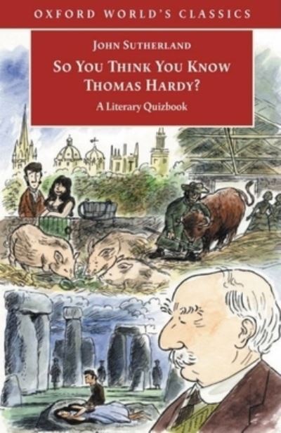 Cover for John Sutherland · So You Think You Know Thomas Hardy? (Taschenbuch) (2005)