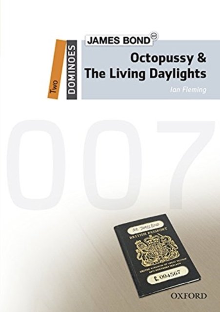 Dominoes: Two: Octopussy & The Living Daylights Audio Pack - Dominoes - Ian Fleming - Bøger - Oxford University Press - 9780194628433 - 19. maj 2016