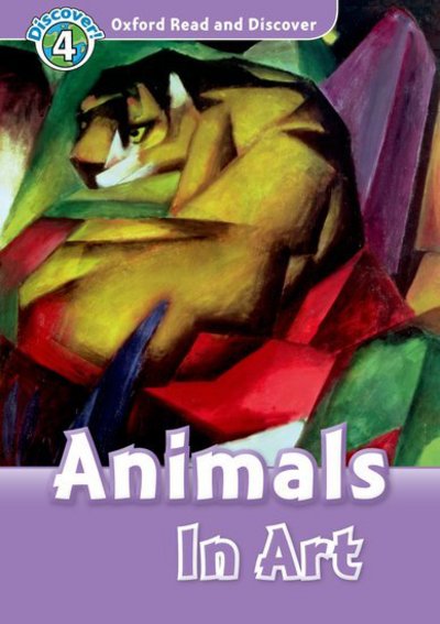 Cover for Richard Northcott · Oxford Read and Discover: Level 4: Animals in Art - Oxford Read and Discover (Taschenbuch) (2010)