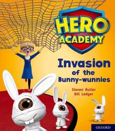 Cover for Steven Butler · Hero Academy: Oxford Level 6, Orange Book Band: Invasion of the Bunny-wunnies - Hero Academy (Paperback Book) (2018)