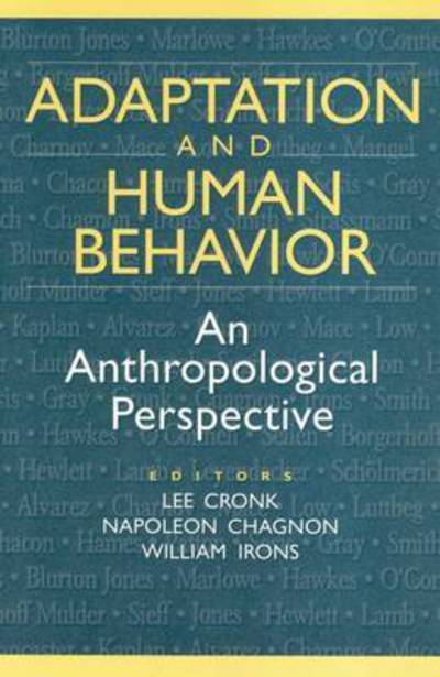 Cover for Lee Cronk · Adaptation and Human Behavior: an Anthropological Perspective - Evolutionary Foundations of Human Behavior S. (Hardcover Book) (2000)