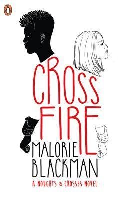 Cover for Malorie Blackman · Crossfire - Noughts and Crosses (Gebundenes Buch) (2019)