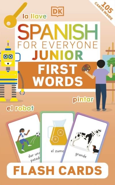 Cover for Dk · Spanish for Everyone Junior First Words Flash Cards (Flashcards) (2023)
