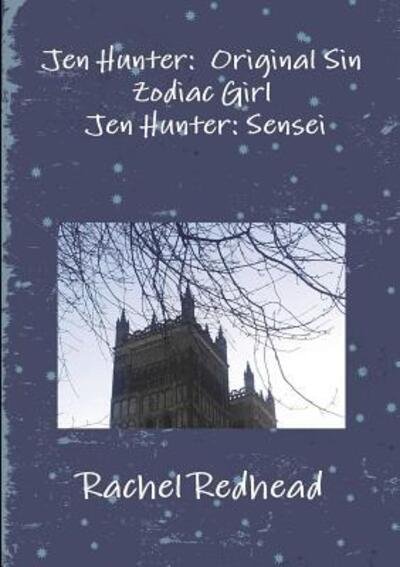 Cover for Rachel Redhead · Jen Hunter : Original Sin, Zodiac Girl &amp; Sensei (Paperback Book) (2018)