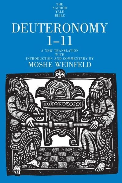 Cover for Moshe Weinfeld · Deuteronomy 1-11 - The Anchor Yale Bible Commentaries (Paperback Bog) (1995)