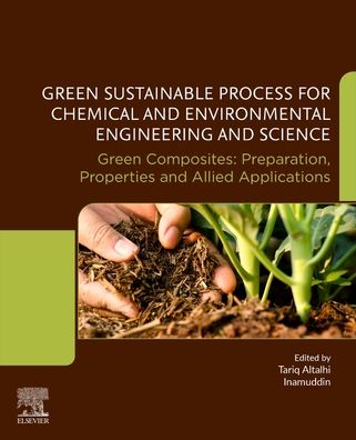 Cover for Inamuddin · Green Sustainable Process for Chemical and Environmental Engineering and Science: Green Composites: Preparation, Properties and Allied Applications (Pocketbok) (2022)