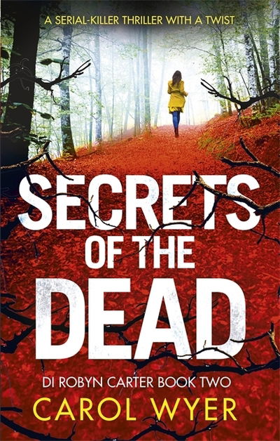 Cover for Carol Wyer · Secrets of the Dead - Detective Robyn Carter (Paperback Book) (2018)