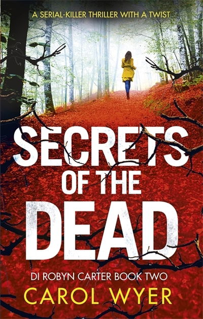 Cover for Carol Wyer · Secrets of the Dead - Detective Robyn Carter (Pocketbok) (2018)