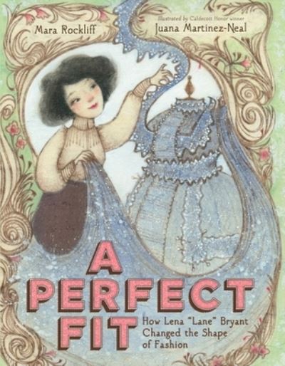 Cover for Mara Rockliff · A Perfect Fit: How Lena &quot;Lane&quot; Bryant Changed the Shape of Fashion (Hardcover Book) (2022)