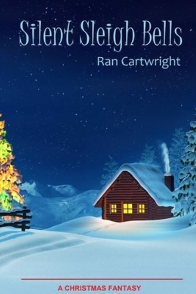 Cover for Ran Cartwright · Silent Sleigh Bells (Book) (2018)