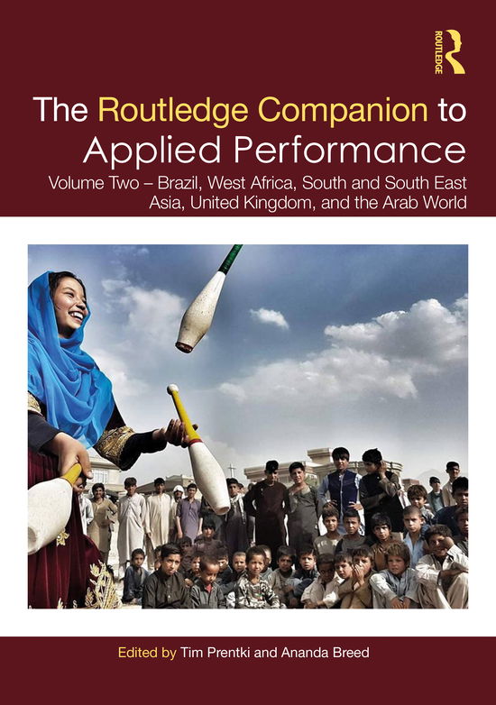 Cover for Tim Prentki · The Routledge Companion to Applied Performance: Volume Two – Brazil, West Africa, South and South East Asia, United Kingdom, and the Arab World - Routledge Companions (Hardcover Book) (2020)