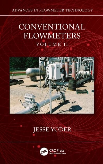 Cover for Yoder, Jesse (Flow Research, Wakefield, Massachusetts, USA) · Conventional Flowmeters: Volume II (Hardcover bog) (2022)
