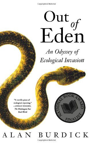 Cover for Alan Burdick · Out of Eden: an Odyssey of Ecological Invasion (Taschenbuch) [1st edition] (2006)