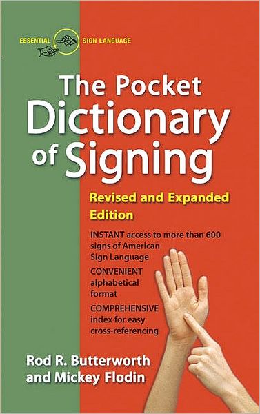 Cover for Butterwoth, Rod R. (Rod R. Butterwoth) · Pocket Dictionary of Signing: Revised and Expanded Edition (Paperback Book) [Expanded edition] (1992)