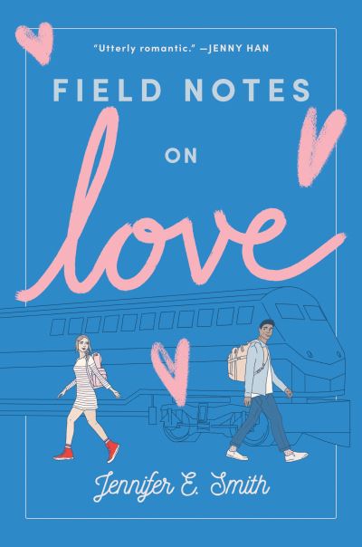 Cover for Jennifer E. Smith · Field Notes on Love (Hardcover Book) (2019)