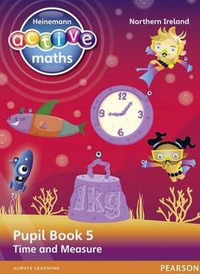 Cover for Lynda Keith · Heinemann Active Maths Northern Ireland - Key Stage 2 - Beyond Number - Pupil Book 5 - Time and Measure - Heinemann Active Maths for NI (Taschenbuch) (2012)