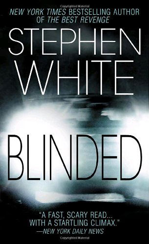 Cover for Stephen White · Blinded (Dr. Alan Gregory Novels) (Paperback Book) [Reprint edition] (2005)