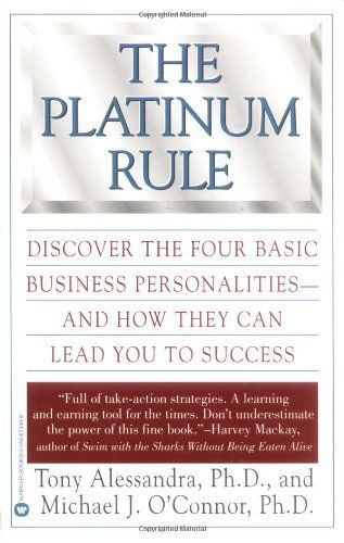 Cover for Anthony J Alessandra · The Platinum Rule: Discover the Four Basic Business Personalities (Paperback Book) (1998)
