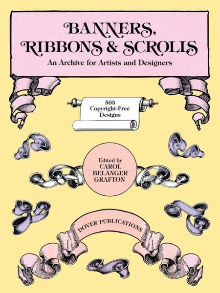 Banners, Ribbons and Scrolls - Dover Pictorial Archive - Carol Grafton - Boeken - Dover Publications Inc. - 9780486244433 - 28 maart 2003