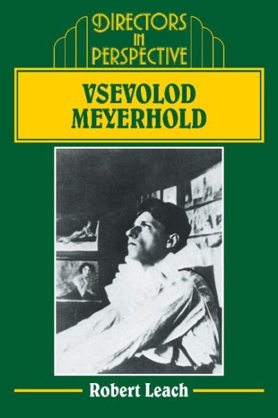 Cover for Robert Leach · Vsevolod Meyerhold - Directors in Perspective (Paperback Book) (1993)
