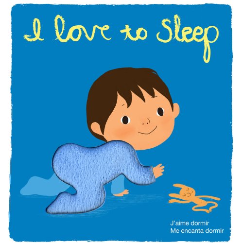 Cover for Amélie Graux · I Love to Sleep: Deluxe Touch-and-feel (Board book) [Spanish And French, Multilingual edition] (2012)