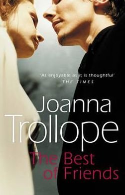 The Best Of Friends - Joanna Trollope - Kirjat - Transworld Publishers Ltd - 9780552996433 - keskiviikko 1. toukokuuta 1996