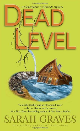 Dead Level: a Home Repair is Homicide Mystery - Sarah Graves - Książki - Bantam - 9780553593433 - 27 listopada 2012