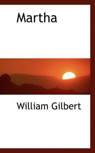 Cover for William Gilbert · Martha (Paperback Book) (2008)