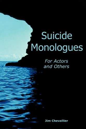 Suicide Monologues for Actors and Others - Jim Chevallier - Kirjat - Jim Chevallier - 9780578020433 - keskiviikko 15. huhtikuuta 2009