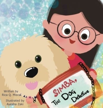 Cover for Rica Q Misra · Simba, The Dog Detective (Hardcover Book) (2021)
